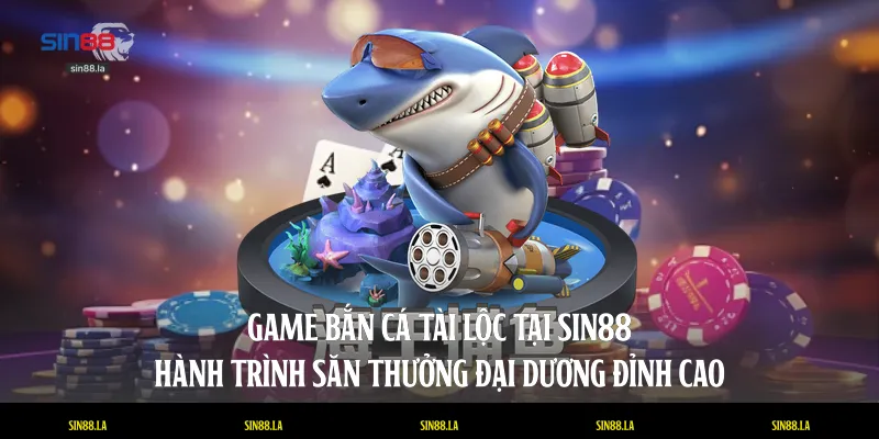 Game Bắn Cá Tài Lộc