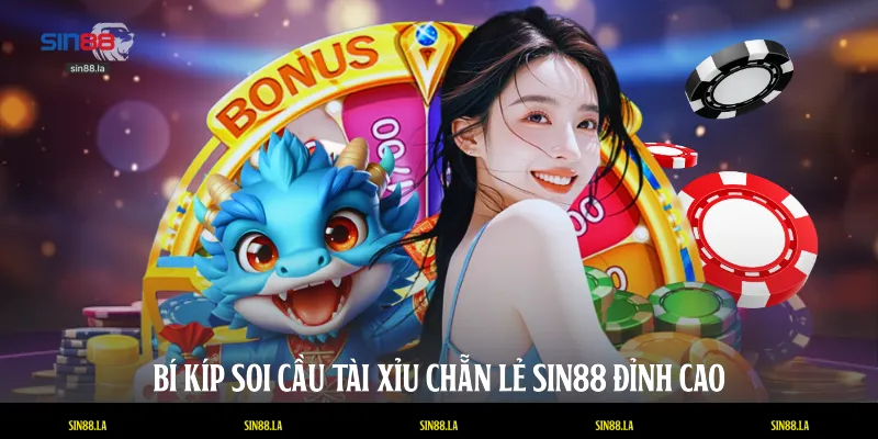 Bí kíp soi cầu tài xỉu chẵn lẻ SIN88 đỉnh cao